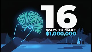 16 Ways To Make 1 Million Dollars Fast Proven Strategies [upl. by Naus]