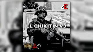 EL CHIKITIN V3  El Makabelico Comando Exclusivo  2023 [upl. by Knepper884]