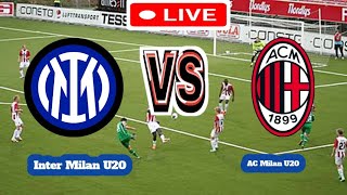 Inter Milan U20 Vs AC Milan U20 Football Score Live streaming [upl. by Lalage]