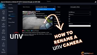 How to Rename a Uniview IP CCTV Camera through an NVR OSD [upl. by Rebane]