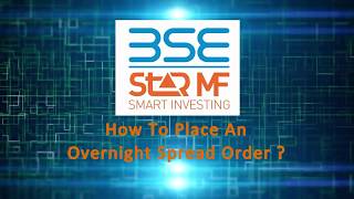 How to place a Spread Order on BSE StAR MF Platform [upl. by Eliga836]