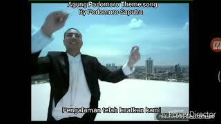 Agung Podomoro Theme song 2009 by Podomoro Saputra with lyrics Metrotv [upl. by Vina]