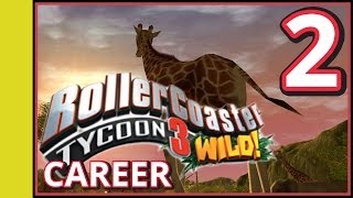 Rollercoaster Tycoon 3 Career  Wild  Part 2 [upl. by Niala]