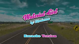 Material Girl  Madonna  karaoke [upl. by Ydnis207]