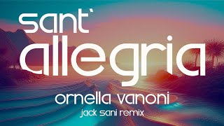 Ornella Vanoni  Santallegria Jack Sani Remix   Official Visual Art Video [upl. by Vastah185]