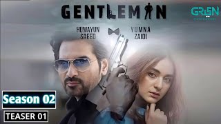 Gentleman  Season 2  Teaser 01  Humayun Saeed  Yumna Zaidi  Green Tv  Habib Drama Voice [upl. by Catriona]