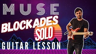 Muse  Blockades Guitar SOLO Lesson  TAB [upl. by Adil792]