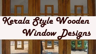 Kerala style Wooden Window Frame Designs [upl. by Smaj]