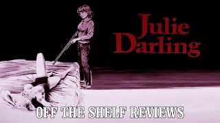 Julie Darling Review  Off The Shelf Reviews [upl. by Nedmac]