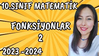 10SINIF FONKSİYONLAR 2  KONU ANLATIMI VE SORU ÇÖZÜMÜ  20232024  AYT  TYT [upl. by Anirehc]