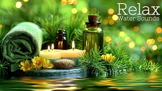 Relaxing Music with Water Sounds for Stress Relief 🌿 Relieve depression [upl. by Asp]