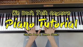 quotWe Dont Talk Anymorequot  Piano Tutorial  Charlie Puth  Sheet Music  George Vidal Tutorial [upl. by Noevad]