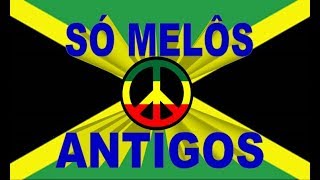 REGGAE Melôs das antigas [upl. by Ahsinav]