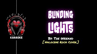 Blinding Lights  The Weeknd  Halocene Rock Cover w BV [upl. by Atiana450]