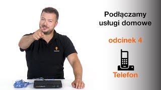 ORANGE EKSPERT  Jak podłączyć usługi domowe telefon  odcinek 4 [upl. by Salot]