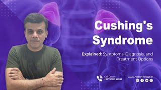 Cushings Syndrome Explained Symptoms Diagnosis and Treatment Options [upl. by Knah]