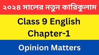 class 9 english chapter 1 2024  class 9 new curriculum 2024  Opinion matters [upl. by Anilok364]