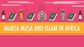 Mansa Musa and Islam in Africa Crash Course World History 16 [upl. by Knarf536]