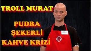 Troll Murat ve Pudra Şekerli Türk Kahvesi   9 Bölüm Masterchef Türkiye  HD [upl. by Dlanor537]