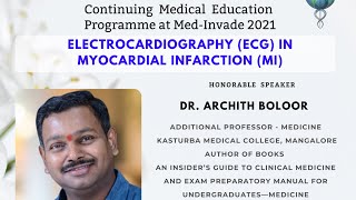 Electrocardiography ECG in Myocardial Infarction MI by Dr Archith Boloor [upl. by Menashem]