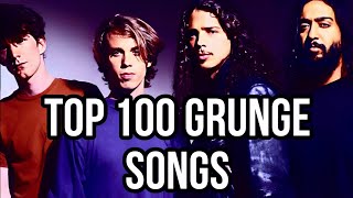 TOP 100 GRUNGE SONGS [upl. by Mullen]