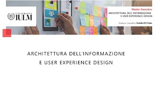 Master Executive in Architettura dellInformazione e User Experience Design [upl. by Leirua]