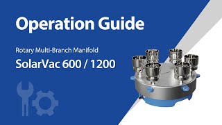 SolarVac Rotary Filtration Manifold  Operation Guide [upl. by Minsat]