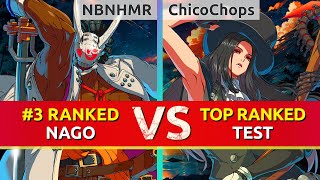 GGST ▰ NBNHMR 3 Ranked Nagoriyuki vs ChicoChops TOP Ranked Testament High Level Gameplay [upl. by Padgett401]