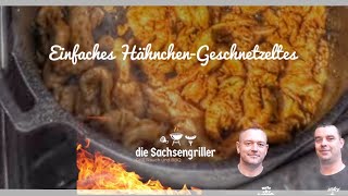 Einfaches Hähnchen  Geschnetzeltes von die Sachsengriller [upl. by Gil]