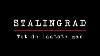 Stalingrad  Tot de laatste man [upl. by Lizbeth]