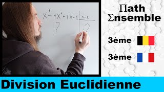 Division Euclidienne de Polynômes Factorisation  3ème Secondaire Belgique  Math Ensemble [upl. by Philine562]