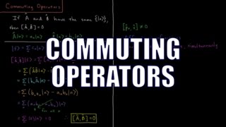 Quantum Chemistry 413  Commuting Operators [upl. by Atilol127]