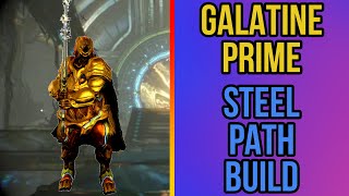 Galatine Prime  Steel Path Viable Build  Warframe [upl. by Ymmor]