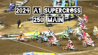 A1 Supercross 2024 250 Main Event  A Fans Perspective [upl. by Crawley]