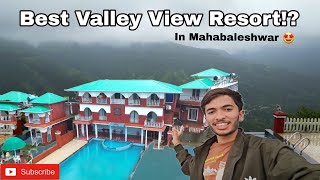 Best Valley View Resort in Mahabaleshwar 🤩  Best Staycation  Mahabaleshwar Day 2 Vlog [upl. by Bennet]