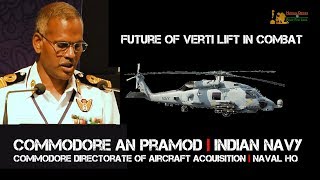 What Would Be Future Types of Helicopters of Indian Navy  Commodore AN Pramod [upl. by Muhan]