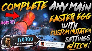 BO4 GLITCHES COMPLETE MAIN EASTER EGG WITH CUSTOM MUTATIONS SETTINGS GLITCH PATCHED [upl. by Martin881]