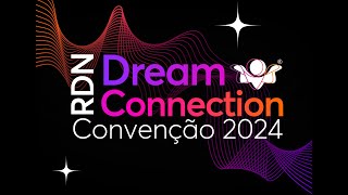 Convenção Redesign 2024  Dream Connection [upl. by Luhem]