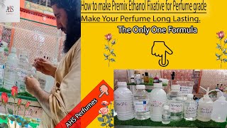 How to make premix Ethanol fixative for perfume grademake your perfume long lasting [upl. by Loralee]