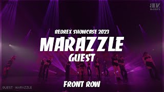 MARAZZLE  BEDREX SHOWCASE 2023 59  FRONT ROW [upl. by Adore]