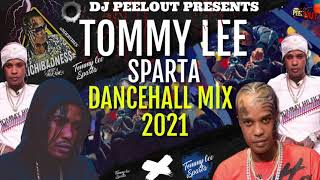 Tommy Lee Sparta Mix 2021 Raw TOMMY LEE SPARTA Dancehall Mix 2021  DJ PEELOUT 18765765245 [upl. by Maupin]