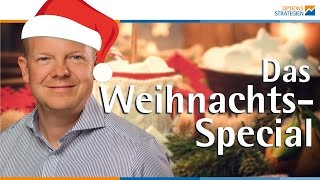 Das Optionsstrategien WeihnachtsSpecial [upl. by Bernetta]