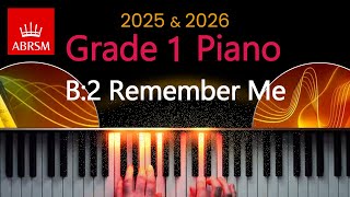 ABRSM 2025 amp 2026  Grade 1 Piano Exam  B2  Remember Me K ALopez and R Lopez [upl. by Karmen]