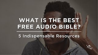 What is the Best Free Audio Bible [upl. by Lorn]