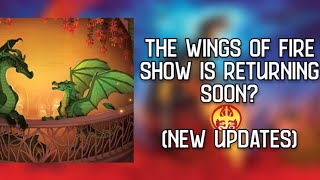 The Wings Of Fire Show Is Returning SOON New Updates [upl. by Ayote]