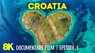 Beautiful Croatia  Adriatic Jewel of Europe  8K HDR Documentary with Interesting Facts  Part 1 [upl. by Whitehurst]