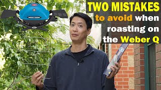 TWO MISTAKES TO AVOID When Roasting with your Weber Q Rack and Trivet [upl. by Glad]