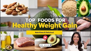 Top 7 Foods for Healthy Weight Gain  Nutritious and Delicious Zenith Bites [upl. by Adile]