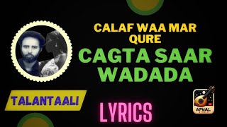 Axmad mooge liibaan amp Xaliima cabdi afweyn  Cagta saar waddada  Qaraami  Lyrics [upl. by Bhatt]