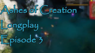 Ashes of Creation Alpha 2 Longplay Episode 3 No Commentary Relax [upl. by Desberg]